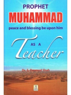 Prophet Muhammad as a Teacher